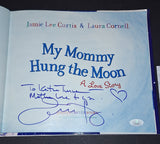 Jamie Lee Curtis Signed Autographed Book My Mommy Hung the Moon JSA COA