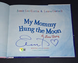 Jamie Lee Curtis Signed Autographed Book My Mommy Hung the Moon Beckett COA