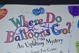 Jamie Lee Curtis Signed Autographed Book Where Do Balloons Go? JSA COA